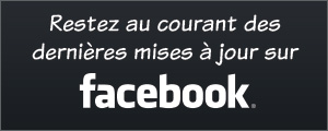 Restez au courant des dernières mises à jour sur la page Facebook